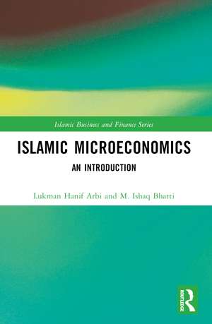 Islamic Microeconomics: An Introduction de Lukman Hanif Arbi