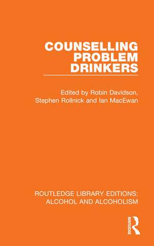 Counselling Problem Drinkers de Robin Davidson
