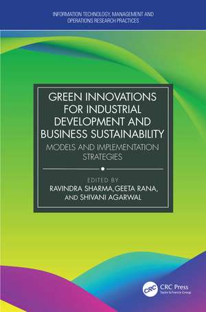 Green Innovations for Industrial Development and Business Sustainability: Models and Implementation Strategies de Ravindra Sharma