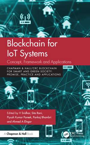 Blockchain for IoT Systems: Concept, Framework and Applications de V. Sridhar