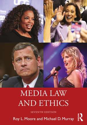 Media Law and Ethics de Roy L. Moore