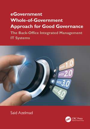 eGovernment Whole-of-Government Approach for Good Governance: The Back-Office Integrated Management IT Systems de Said Azelmad