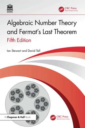 Algebraic Number Theory and Fermat's Last Theorem de Ian Stewart