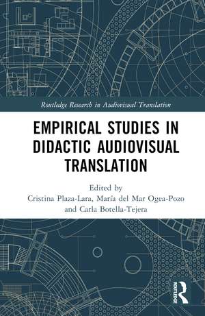 Empirical Studies in Didactic Audiovisual Translation de Cristina Plaza-Lara