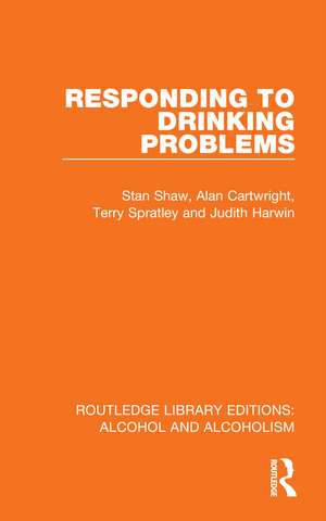 Responding to Drinking Problems de Stan Shaw