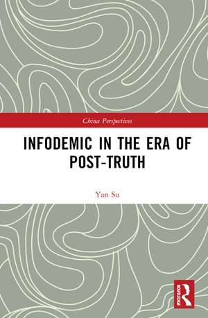 Infodemic in the Era of Post-Truth de Yan Su