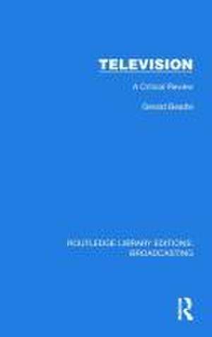 Television: A Critical Review de Gerald Beadle