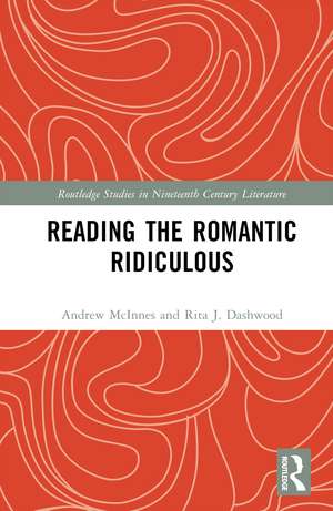 Reading the Romantic Ridiculous de Andrew McInnes