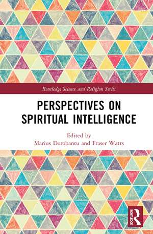 Perspectives on Spiritual Intelligence de Marius Dorobantu