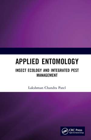 Applied Entomology: Insect Ecology and Integrated Pest Management de Lakshman Chandra Patel