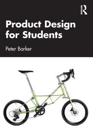 Product Design for Students de Peter Barker