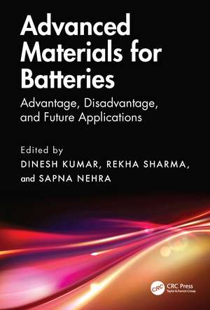 Advanced Materials for Batteries: Advantage, Disadvantage, and Future Applications de Dinesh Kumar