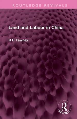 Land and Labour in China de R H Tawney