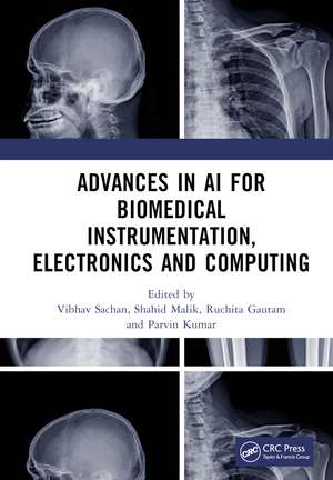 Advances in AI for Biomedical Instrumentation, Electronics and Computing: Proceedings of the 5th International Conference on Advances in AI for Biomedical Instrumentation, Electronics and Computing (ICABEC - 2023), 22–23 December 2023, India de Vibhav Sachan