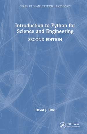 Introduction to Python for Science and Engineering de David J. Pine