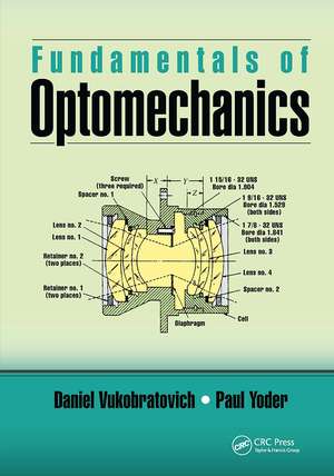 Fundamentals of Optomechanics de Daniel Vukobratovich