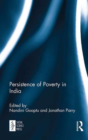 Persistence of Poverty in India de Nandini Gooptu