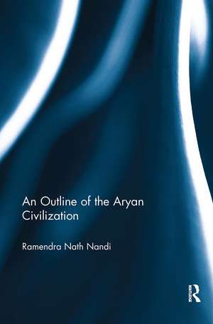 An Outline of the Aryan Civilization de R.N. Nandi