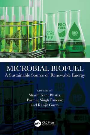 Microbial Biofuel: A Sustainable Source of Renewable Energy de Shashi Kant Bhatia