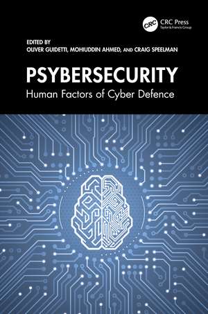 Psybersecurity: Human Factors of Cyber Defence de Oliver Guidetti