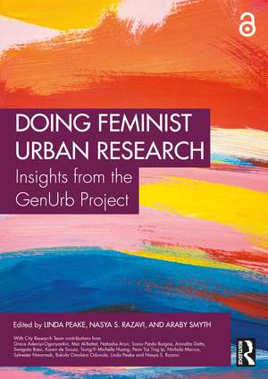 Doing Feminist Urban Research: Insights from the GenUrb Project de Linda Peake