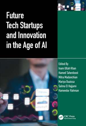 Future Tech Startups and Innovation in the Age of AI de Inam Ullah Khan