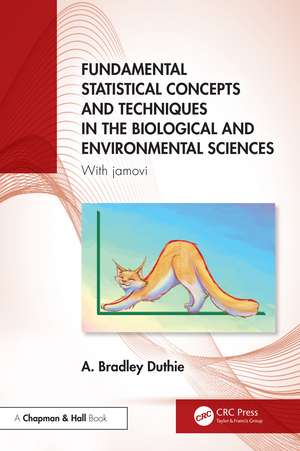 Fundamental Statistical Concepts and Techniques in the Biological and Environmental Sciences: With jamovi de A. Bradley Duthie