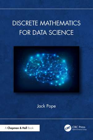 Discrete Mathematics for Data Science de Jack Pope