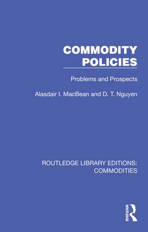 Commodity Policies: Problems and Prospects de Alasdair I. MacBean
