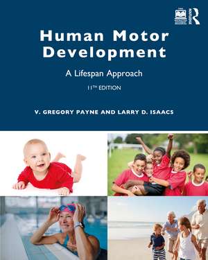 Human Motor Development: A Lifespan Approach de V. Gregory Payne