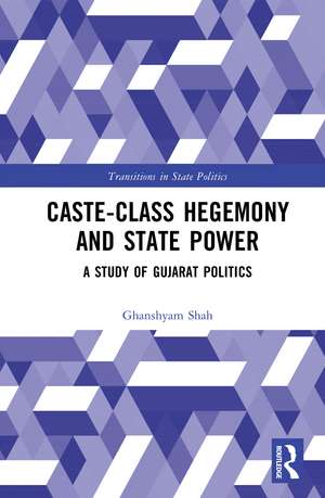 Caste-Class Hegemony and State Power de Ghanshyam Shah