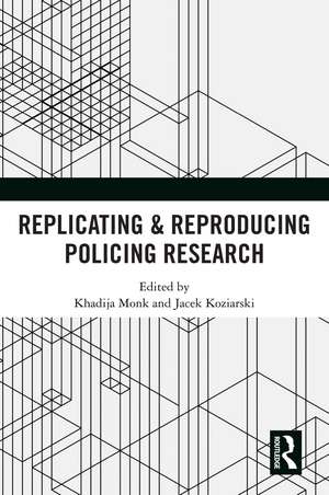 Replicating & Reproducing Policing Research de Khadija Monk