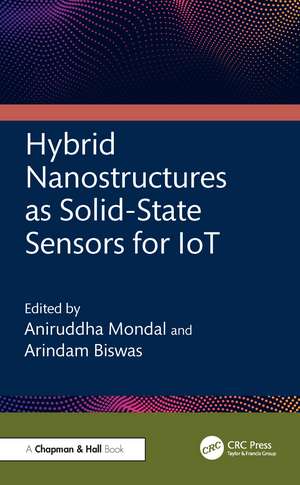 Hybrid Nanostructures as Solid-State Sensors for IoT de Aniruddha Mondal