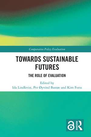 Towards Sustainable Futures: The Role of Evaluation de Ida Kristine Lindkvist