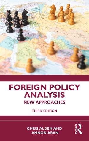 Foreign Policy Analysis: New Approaches de Chris Alden