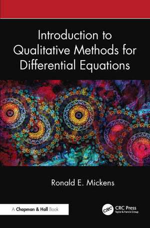 Introduction to Qualitative Methods for Differential Equations de Ronald E. Mickens