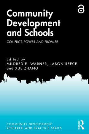 Community Development and Schools: Conflict, Power and Promise de Mildred E. Warner