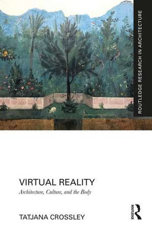 Virtual Reality de Tatjana Crossley