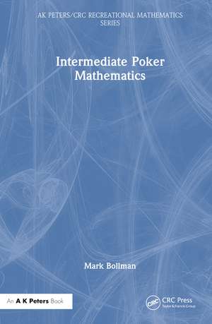 Intermediate Poker Mathematics de Mark Bollman