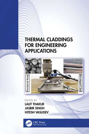 Thermal Claddings for Engineering Applications de Lalit Thakur