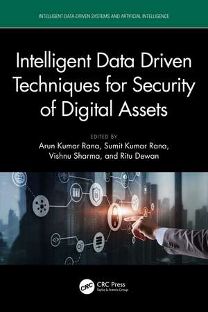 Intelligent Data Driven Techniques for Security of Digital Assets de Arun Kumar Rana