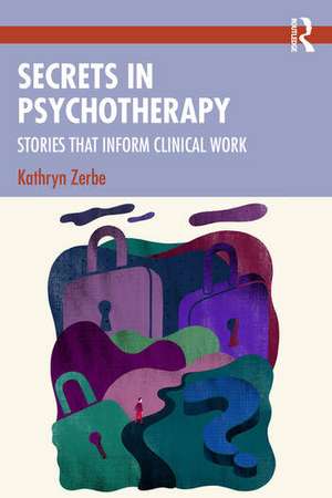 Secrets in Psychotherapy de Kathryn Zerbe