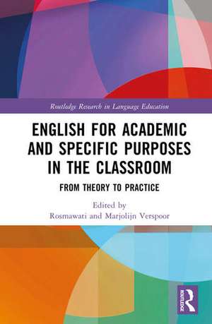 English for Academic and Specific Purposes in the Classroom de Marjolijn Verspoor