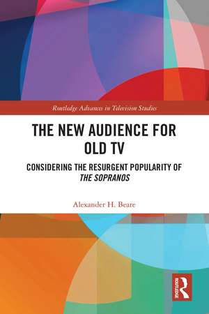 The New Audience for Old TV: Considering the Resurgent Popularity of The Sopranos de Alexander H. Beare