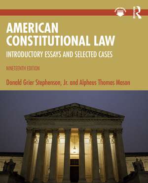 American Constitutional Law: Introductory Essays and Selected Cases de Donald Grier Stephenson Jr.