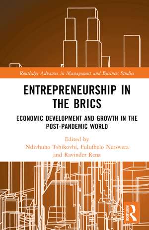 Entrepreneurship in the BRICS: Economic Development and Growth in the Post-Pandemic World de Ndivhuho Tshikovhi