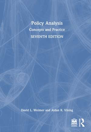 Policy Analysis: Concepts and Practice de David L. Weimer