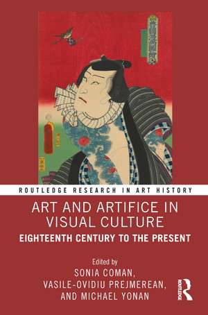 Art and Artifice in Visual Culture: Eighteenth Century to the Present de Sonia Coman