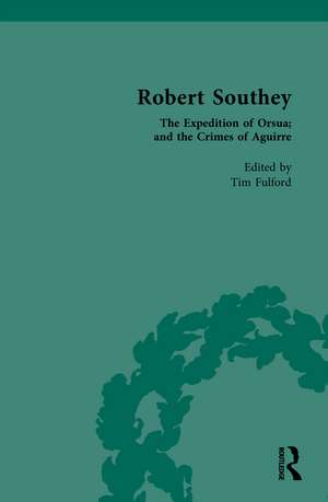 Robert Southey: The Expedition of Orsua; and the Crimes of Aguirre de Tim Fulford