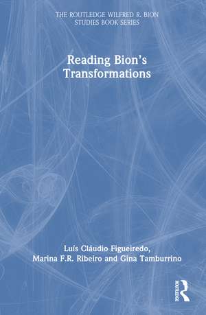 Reading Bion’s Transformations de Luis Cláudio Figueiredo